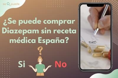 ¿Se puede comprar Diazepam sin receta médica España?