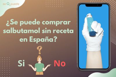 ¿Se puede comprar salbutamol sin receta en España?