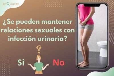 ¿Se pueden mantener relaciones sexuales con infección urinaria