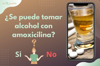¿Se puede tomar alcohol con amoxicilina?